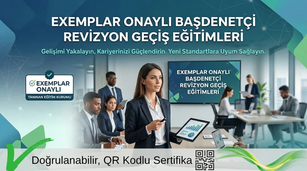 Exemplar Onaylı Başdenetçi Revizyon Geçiş Eğitimleri
